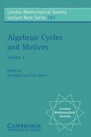 Jan Nagel (Ed.) - Algebraic Cycles and Motives: Volume 1 - 9780521701747 - V9780521701747