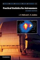 J. V. Wall - Practical Statistics for Astronomers - 9780521732499 - V9780521732499