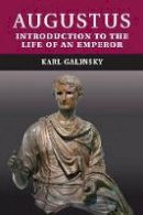Karl Galinsky - Augustus: Introduction to the Life of an Emperor - 9780521744423 - V9780521744423