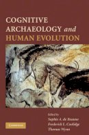 Sophie de Beaune - Cognitive Archaeology and Human Evolution - 9780521746113 - V9780521746113