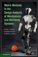 John J. Uicker - Matrix Methods in the Design Analysis of Mechanisms and Multibody Systems - 9780521761093 - V9780521761093