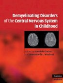 Doroth E Chabas - Demyelinating Disorders of the Central Nervous System in Childhood - 9780521763493 - V9780521763493