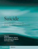Matthew K. Nock - Suicide: Global Perspectives from the WHO World Mental Health Surveys - 9780521765008 - V9780521765008
