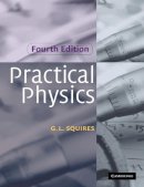 G. L. Squires - Practical Physics - 9780521779401 - V9780521779401