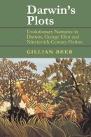 Gillian Beer - Darwin's Plots: Evolutionary Narrative in Darwin, George Eliot and Nineteenth-Century Fiction - 9780521783927 - KSG0034154