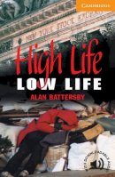 Alan Battersby - High Life, Low Life Level 4 - 9780521788151 - V9780521788151