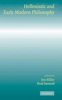 (Edited By Jon Miller And Brad Inwood) - Hellenistic and Early Modern Philosophy - 9780521823852 - KSG0034233