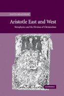 David Bradshaw - Aristotle East and West: Metaphysics and the Division of Christendom - 9780521828659 - KSG0034384