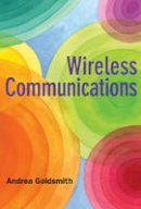 Andrea Goldsmith - Wireless Communications - 9780521837163 - V9780521837163