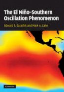 Edward S. Sarachik - The El Nino-Southern Oscillation Phenomenon - 9780521847865 - V9780521847865