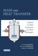 T. W. Fraser Russell - Mass and Heat Transfer: Analysis of Mass Contactors and Heat Exchangers - 9780521886703 - V9780521886703