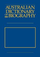  - Australian Dictionary of Biography Volume 10: 18911939, LatNer - 9780522843279 - V9780522843279