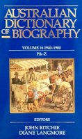 Ritchie, John, Langmore, Diane - Australian Dictionary of Biography Volume 16: 1940-1980, Pik-Z - 9780522849974 - V9780522849974