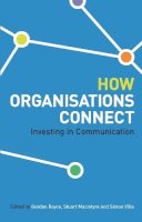 Boyce, Gordon, Ville, Simon, Macintyre, Stuart - How Organisations Connect - 9780522853292 - V9780522853292