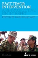 John Blaxland - East Timor Intervention: A retrospective on INTERFET - 9780522867763 - V9780522867763