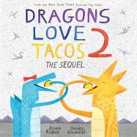 Adam Rubin - Dragons Love Tacos 2: The Sequel - 9780525428886 - V9780525428886