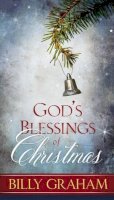 Billy Graham - God's Blessings of Christmas - 9780529104335 - V9780529104335