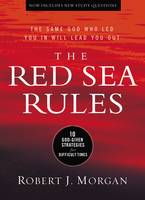 Robert Morgan - The Red Sea Rules: 10 God-Given Strategies for Difficult Times - 9780529104403 - V9780529104403