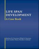 Newman, Barbara M., Newman, Philip R., Landry-Meyer, Laura, Lohman, Brenda J. - Life-Span Development: A Case Book - 9780534597672 - V9780534597672