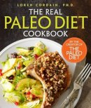 Loren Cordain - The Real Paleo Diet Cookbook: 250 All-New Recipes from the Paleo Expert - 9780544303263 - V9780544303263