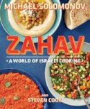 Michael Solomonov - Zahav: A World of Israeli Cooking - 9780544373280 - V9780544373280