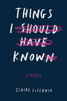 Claire Lazebnik - Things I Should Have Known - 9780544829695 - V9780544829695