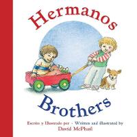 Donald McPhail - Hermanos/Brothers (Bilingual Board Book Spanish Edition) - 9780544915862 - V9780544915862