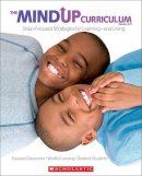 Scholastic - The MindUP Curriculum: Grades 3-5: Brain-Focused Strategies for Learning-and Living - 9780545267137 - V9780545267137