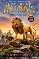 Eliot Schrefer - Spirit Animals Book 6: Rise and Fall - 9780545522489 - V9780545522489