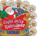 Ilanit Oliver - Eight Jolly Reindeer - 9780545651455 - V9780545651455