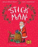 Julia Donaldson - Stick Man - 9780545947893 - V9780545947893