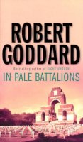 Robert Goddard - In Pale Battalions - 9780552132817 - KTG0008206