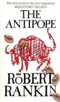 Robert Rankin - The Antipope - 9780552138413 - 9780552138413