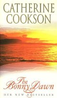 Catherine Cookson - The Bonny Dawn - 9780552145312 - KDK0011297