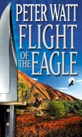 Peter Watt - Flight of the Eagle - 9780552147965 - KKD0005527