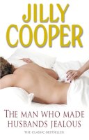 Jilly Cooper - The Man Who Made Husbands Jealous - 9780552156394 - 9780552156394