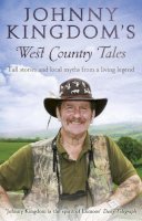 Johnny Kingdom - Johnny Kingdom's West Country Tales - 9780552163316 - V9780552163316