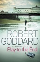 Robert Goddard - Play To The End - 9780552164948 - V9780552164948