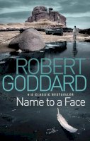 Robert Goddard - Name to a Face - 9780552164993 - V9780552164993