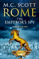 Manda Scott - Rome: The Emperor's Spy - 9780552168007 - V9780552168007