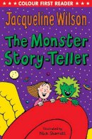 Jacqueline Wilson - The Monster Story-Teller (Colour First Reader) - 9780552564816 - V9780552564816