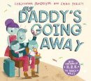 Christopher Macgregor - My Daddy's Going Away - 9780552567251 - V9780552567251