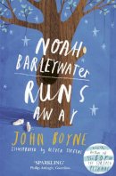 John Boyne - Noah Barleywater Runs Away - 9780552572064 - 9780552572064