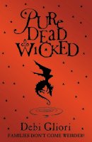 Debi Gliori - Pure Dead Wicked - 9780552572934 - V9780552572934