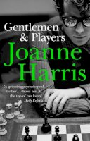 Joanne Harris - Gentlemen and Players - 9780552770026 - V9780552770026