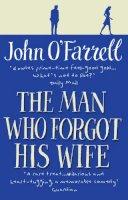 John O´farrell - The Man Who Forgot His Wife - 9780552771634 - V9780552771634