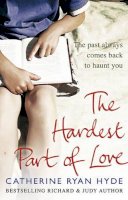 Catherine Ryan Hyde - The Hardest Part of Love - 9780552774260 - KAK0002958