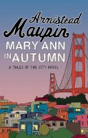 Armistead Maupin - Mary Ann in Autumn (Tales of the City) - 9780552777063 - V9780552777063