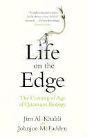 Jim Al-Khalili - Life on the Edge: The Coming of Age of Quantum Biology - 9780552778077 - V9780552778077