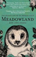 John Lewis-Stempel - Meadowland: the private life of an English field - 9780552778992 - V9780552778992